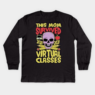 This Mom Survived Virtual Classes End of School Year Kids Long Sleeve T-Shirt